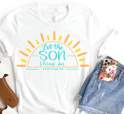 Let The Son Shine In Tee