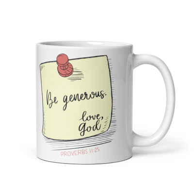 Be Generous. Classic Mug